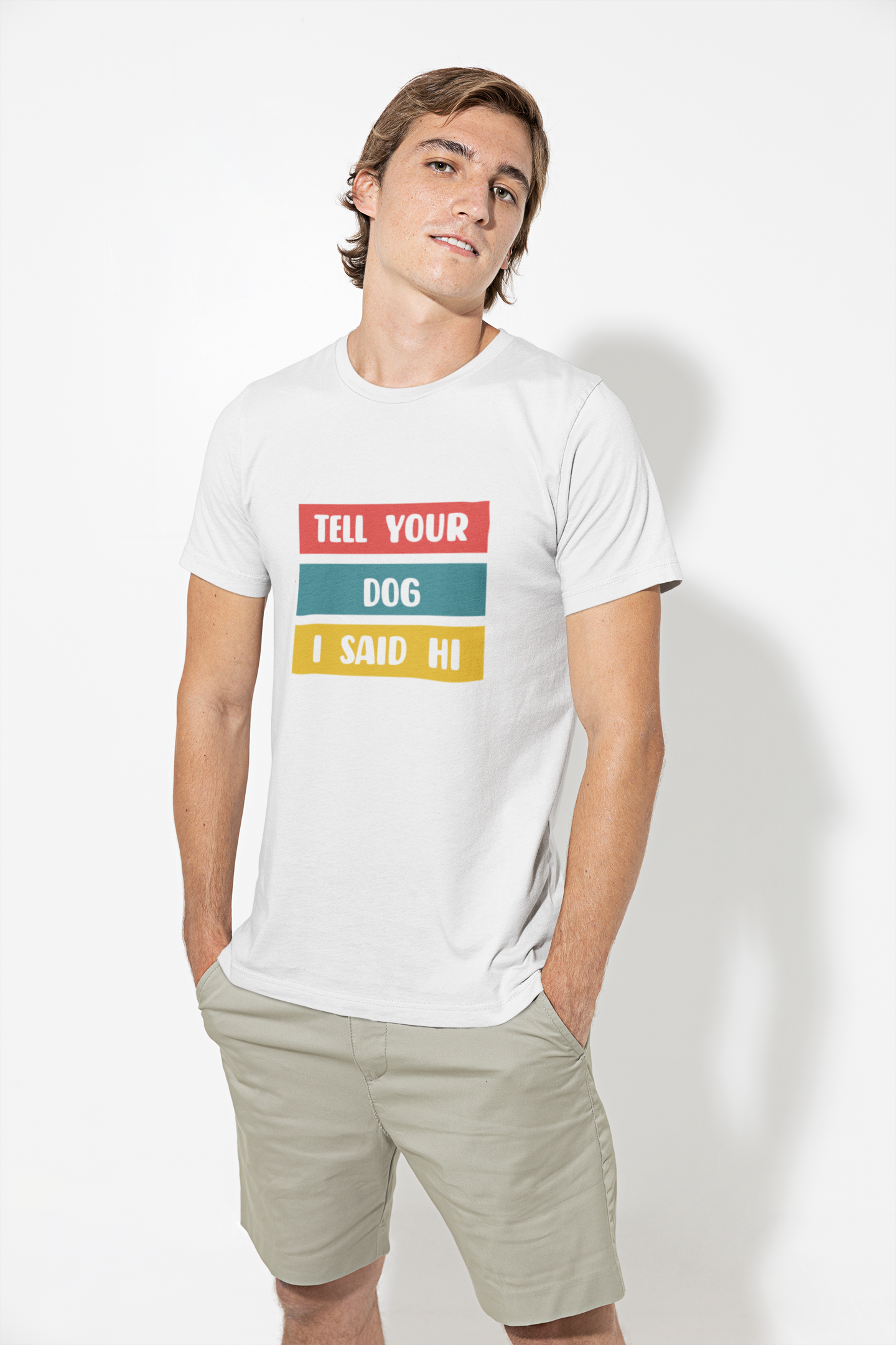 Playera "Tell your dog I said hi"