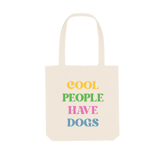 Tote bag "Cool people have dogs"